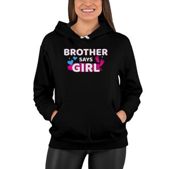 Gender Reveal Brother Says Girl Matching Family Baby Party Women Hoodie | Mazezy AU