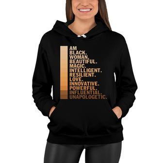 I Am Black Woman Beautiful Macgic Intelligent Melanin Color Women Hoodie - Thegiftio