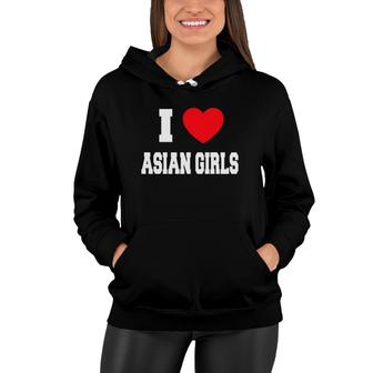 I Love Asian Girls Red Heart Women Hoodie | Mazezy