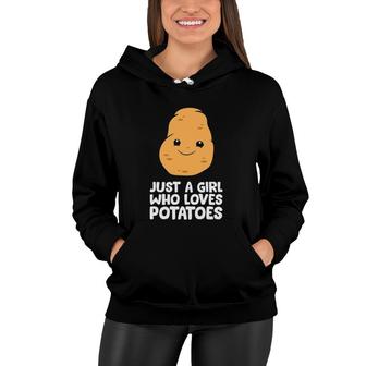 Just A Girl Who Loves Potatoes Women Hoodie | Mazezy