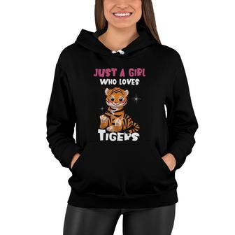Just A Girl Who Loves Tigers I Tiger Girl Women Hoodie | Mazezy