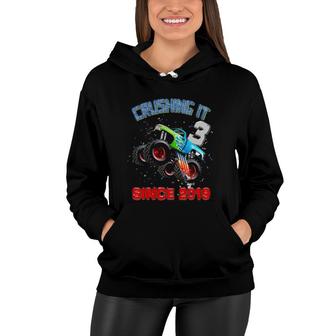 Kids 3 Crushing It Since 2019 Monster Truck 3Rd Birthday Gift Boy Women Hoodie | Mazezy