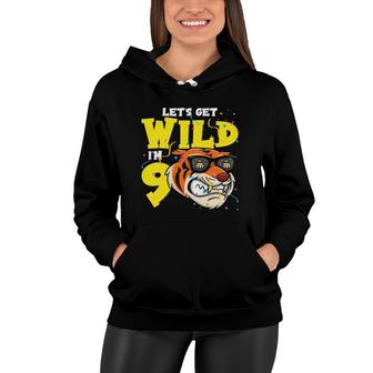 Kids 9Th Birthday Tiger Lets Get Wild 9 Years Old Boy Girl Women Hoodie | Mazezy CA