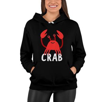 Kids Crab For Boys Or Girls Cute Crab Gift Women Hoodie | Mazezy