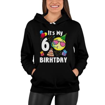 Kids Emoticon It's My 6Th Birthday Tee Fun 6 Years Old Gift Women Hoodie | Mazezy