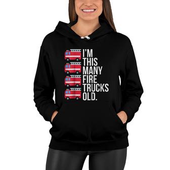 Kids I'm This Many Fire Trucks Old Four Years Old Birthday Women Hoodie | Mazezy