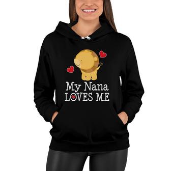 Kids My Nana Loves Me Grandson Women Hoodie | Mazezy