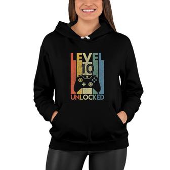 Level 10 Unlocked Funny Video Gamer 10th Birthday Gift Women Hoodie - Seseable