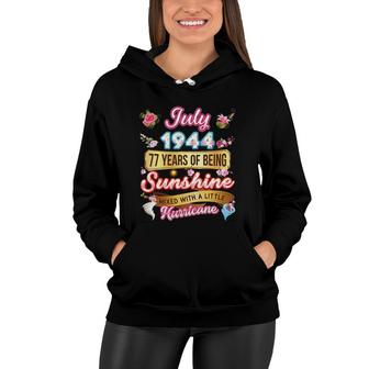 Made In July 1944 Girl 77 Years Old 77Th Birthday Sunshine Women Hoodie | Mazezy