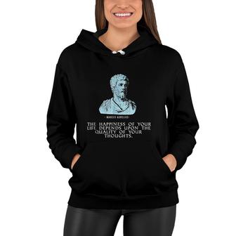 Marcus Aurelius Stoic Quote Happiness Life Thoughts Women Hoodie - Seseable