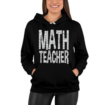 Math Teacher Basic Understand Math Teacher Women Hoodie - Thegiftio UK