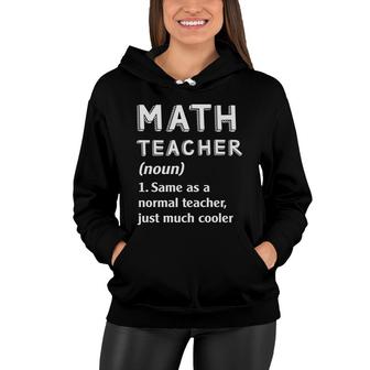 Math Teacher Definition Funny School Understand Math Teacher Women Hoodie - Thegiftio