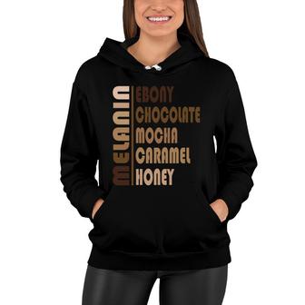 Melanin Chocolate Mocha Caramel Empowerment Girl Melanin Color Women Hoodie - Thegiftio