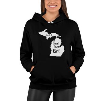 Michigan Just A Small Town Girl Women Hoodie | Mazezy