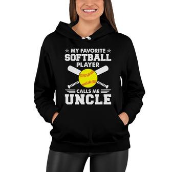 My Favorite Softball Player Calls Me Uncle Funny Father Women Hoodie - Thegiftio UK