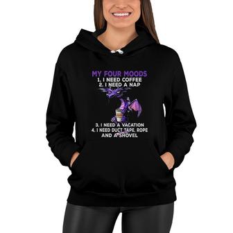 My Four Moods I Need Coffee I Need A Nap Funny Dragon Coffee Women Hoodie - Thegiftio