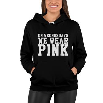 On Wednesdays We Wear Pink Graphic Women Hoodie - Thegiftio