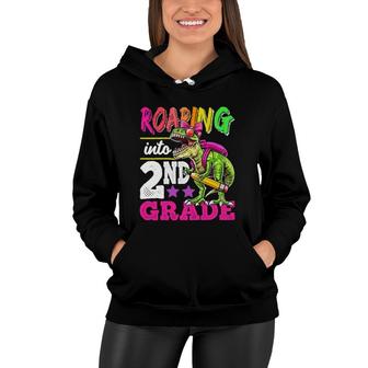 Roaring Into 2Nd Grade Dinosaur Back To School Girls Women Hoodie | Mazezy