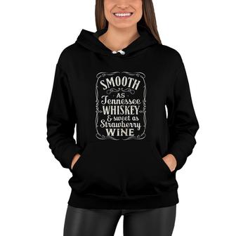 Smooth As Tennessee Whiskey Sweet As Strawberry Wine Yellow Women Hoodie - Thegiftio UK