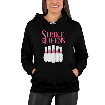 Strike Queens Bowling For Women And Girls Women Hoodie | Mazezy