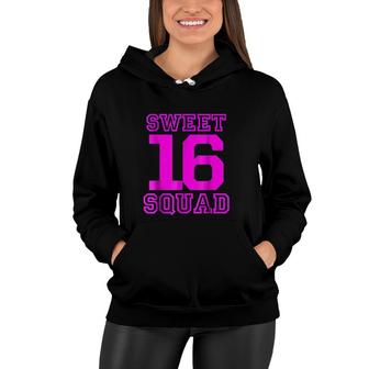 Sweet 16 Squad Birthday Squad Party Gift Women Hoodie - Seseable