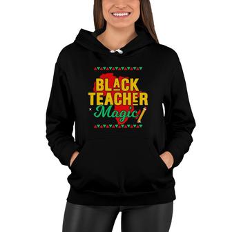 Teach Black History Month Kids Black Teacher African Pride Women Hoodie | Mazezy