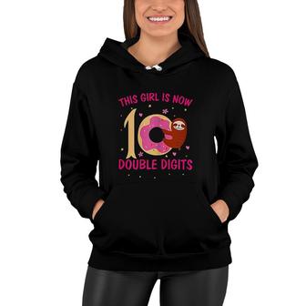 This Girl Is Now 10 Double Digits Women Hoodie | Mazezy
