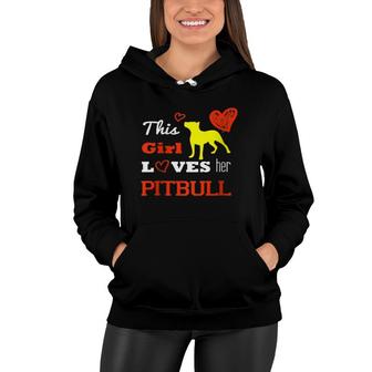 This Girl Loves Her Pitbull Women Hoodie | Mazezy