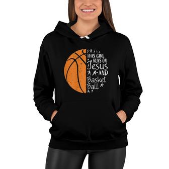 This Girl Runs On Jesus And Basketball S Gifts Girls Women Hoodie | Mazezy