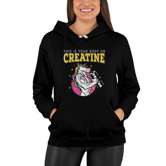 This Is Your Body On Creatine Gym Fitness Weightlifting Women Hoodie - Thegiftio UK