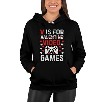 V Is For Video Games Valentine's Day Video Gamer Boy Men Women Hoodie | Mazezy AU