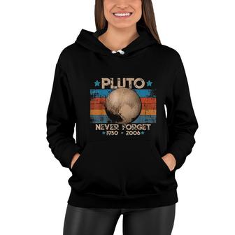 Vintage Never Forget Pluto Nerdy Astronomy Space Science V2 Women Hoodie - Thegiftio