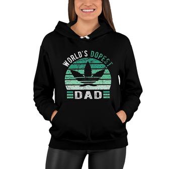 Weed Green Color Worlds Dopest Dad Funny Leaf Gift For Men Women Women Hoodie - Seseable