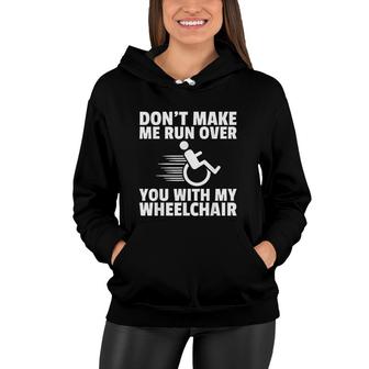 Wheelchair Disability Funny Handicap Women Hoodie - Thegiftio