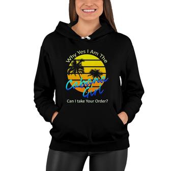 Why Yes I Am The Cabana Girl Pool Party Women Hoodie | Mazezy AU