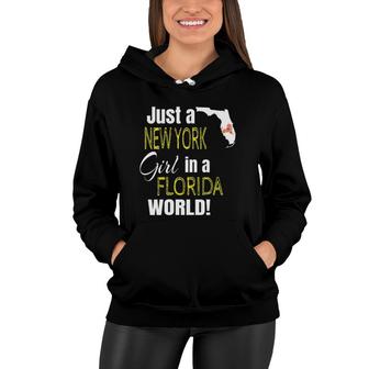 Womens Just A New York Girl In A Florida World Cute Gift Women Hoodie | Mazezy