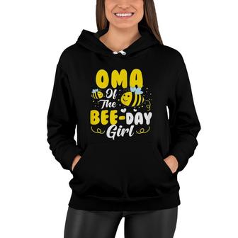 Womens Oma Of The Bee Day Girl Hive Party Matching Birthday Women Hoodie