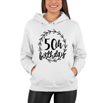50Th Birthday Gift 50Th Birthday Floral Wreath Women Hoodie - Seseable