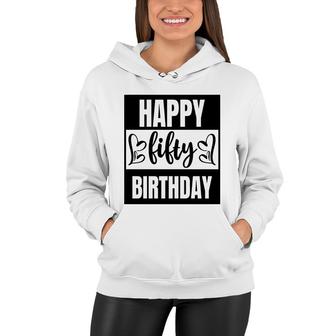 50Th Birthday Gift Happy Fifty Birthday Awesome Idea Women Hoodie - Seseable