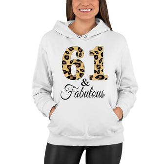 61 And Fabulous Leopard Pattern Happy 61Th Birthday Women Hoodie - Seseable