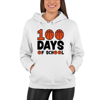 Basketball 100 Days Of School Happy 100Th Day Teacher Kids Women Hoodie | Mazezy DE