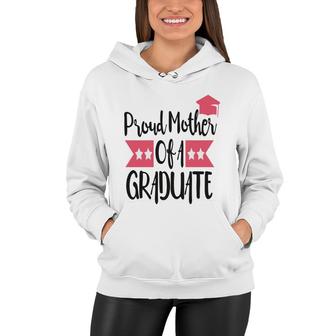 Best Gift Graduation Proud Mother Of A Graduate Women Hoodie - Thegiftio UK