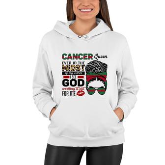 Cancer Queen Even In The Midst Of My Storm I See God Working It Out For Me Zodiac Birthday Gift Women Hoodie - Seseable