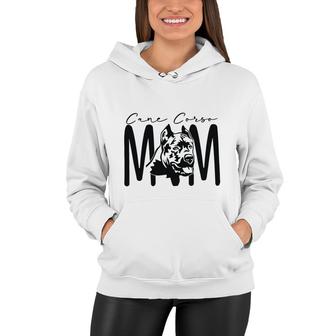 Dog Mom Mothers Day Cane Corso Mom Italian Mastiff Dog Breed Women Hoodie - Thegiftio