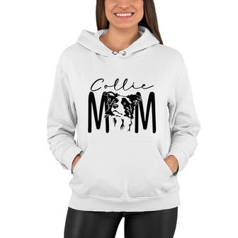 Dog Mom Mothers Day Collie Mom Border Collie Dog Breed Women Hoodie - Thegiftio