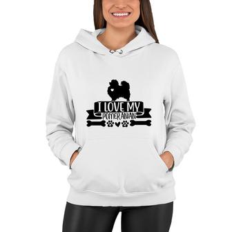 Dog Mom Mothers Day I Love My Pomeranian Dog Women Hoodie - Thegiftio