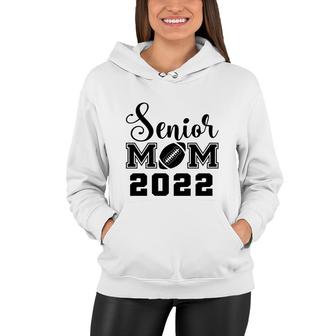 Football Senior Mom 2022 I Love Mommy Graduation Gift Idea Women Hoodie - Thegiftio