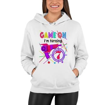 Game On I'm Turning 7 Years Laser Tag Girl Birthday Women Hoodie | Mazezy