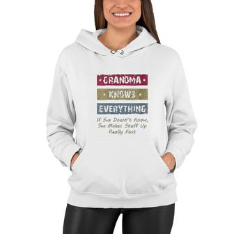 Grandma Knows Everything If She Doesnt Know Fun Grandmother Women Hoodie - Thegiftio UK