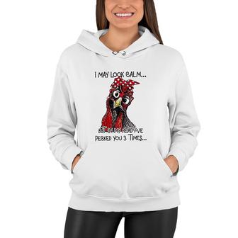I May Look Calm But In My Head Pecked You 3 Times Womens Christmas Funny Chicken Graphic Women Hoodie - Thegiftio UK